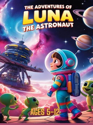 cover image of The Adventures of Luna the Astronaut